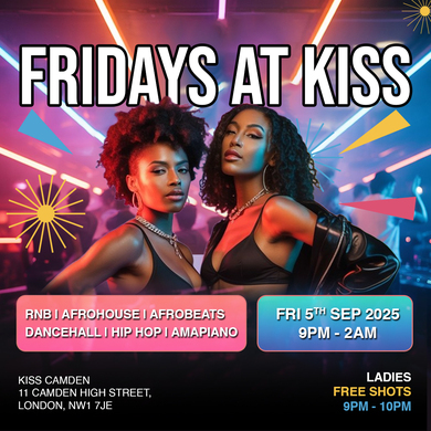 Fridays at Kiss Camden | 5 September 2025 | London Nightlife at KIss Camden