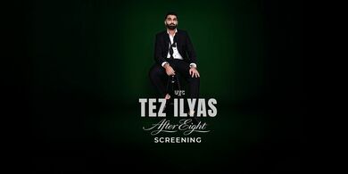 Tez Ilyas: After Eight Stand Up Special : The Screening – London 