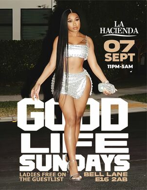 GOOD LIFE  SUNDAY SEP 7th @ LA HACIENDA               