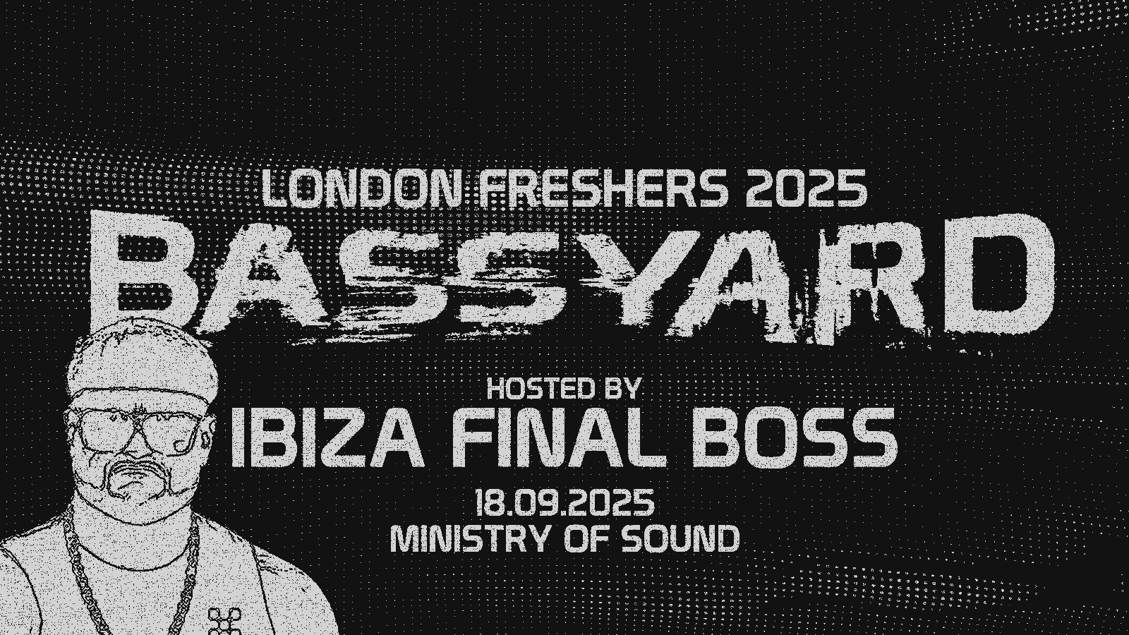 BASSYARD: Hosted by Ibiza Final Boss