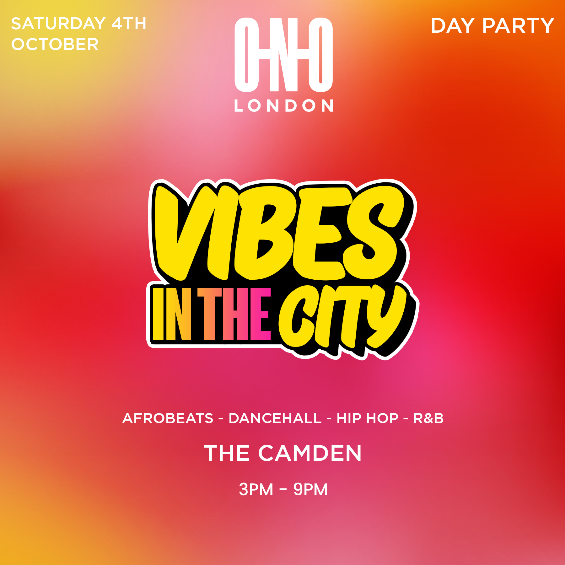 VIBES IN THE CITY - DAY PARTY (EVERYONE FREE B4 4PM WITH A TICKET)