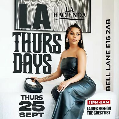 LA THURSDAYs | SHISHA & VIBES | Thurs 25th | @ LA HACIENDA E16 2AB