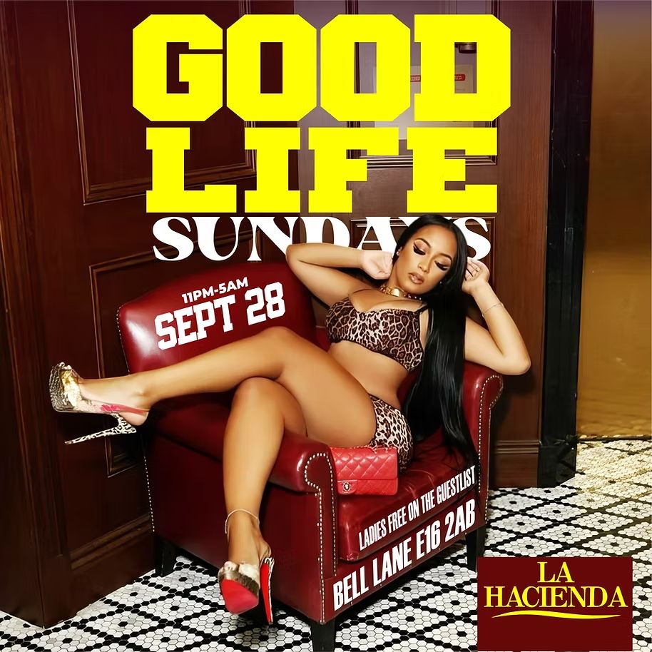 GOOD LIFE SUNDAYS | Sept 28th|  AT LA  LOUNGE E16 2AB 