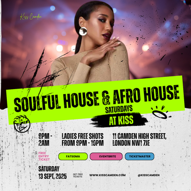 Soulful House & Afro House | Sat 13 Sept @ KISS Camden