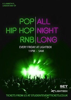 ALL NIGHT LONG - FRIDAYS @ LIGHTBOX // POP / RNB / HIP-HOP 3RD OCTOBER