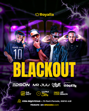 Royalla presents "BLACKOUT"