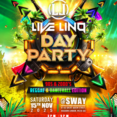 Live LinQ Day Party 90s - 2000s Reggae & Dancehall