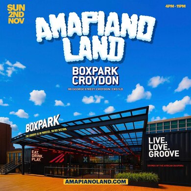 AMAPIANOLAND - London's Biggest Amapiano & Afrobeats Day Experience