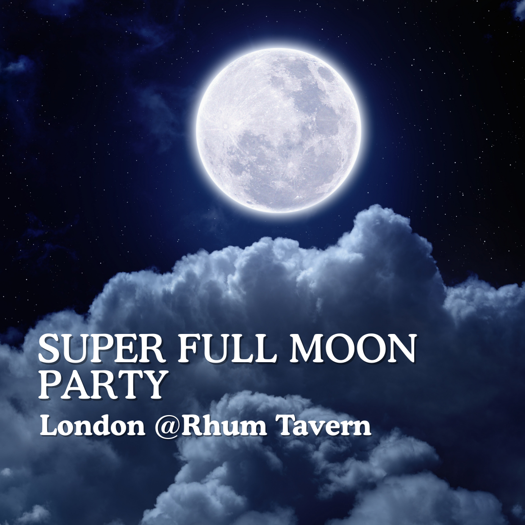 Super Full Moon Party in London