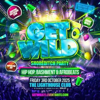Get Wild Shoreditch Party - Everyone Free Before 12AM