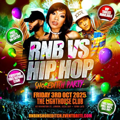 RNB VS HIP HOP - Shoreditch Party - Everyone Free Before 12AM