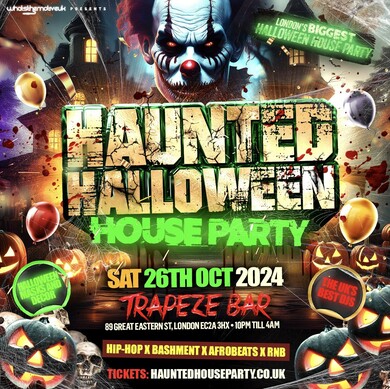 HAUNTED HALLOWEEN HOUSE PARTY - London’s Biggest Halloween Experience