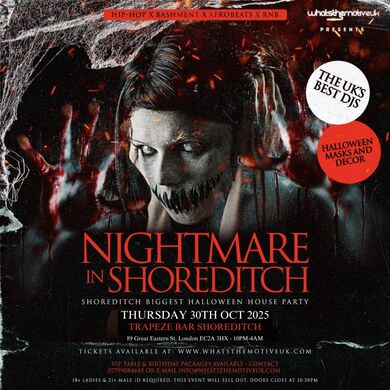 NIGHTMARE IN SHOREDITCH - Halloween Party (FREE ENTRY B4 12AM)