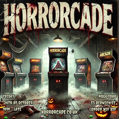 HORRORCADE - London's Biggest Halloween & Arcade Party