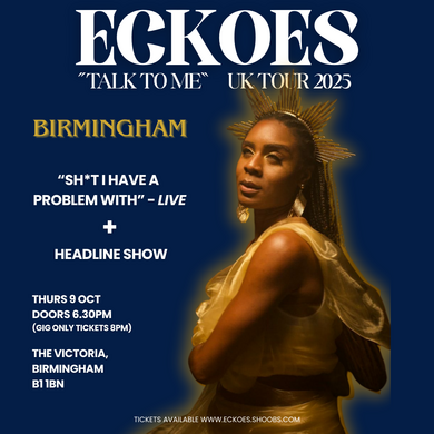 ECKOES "Talk To Me" Tour - Birmingham