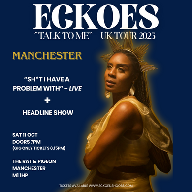 ECKOES "Talk To Me" Tour - Manchester
