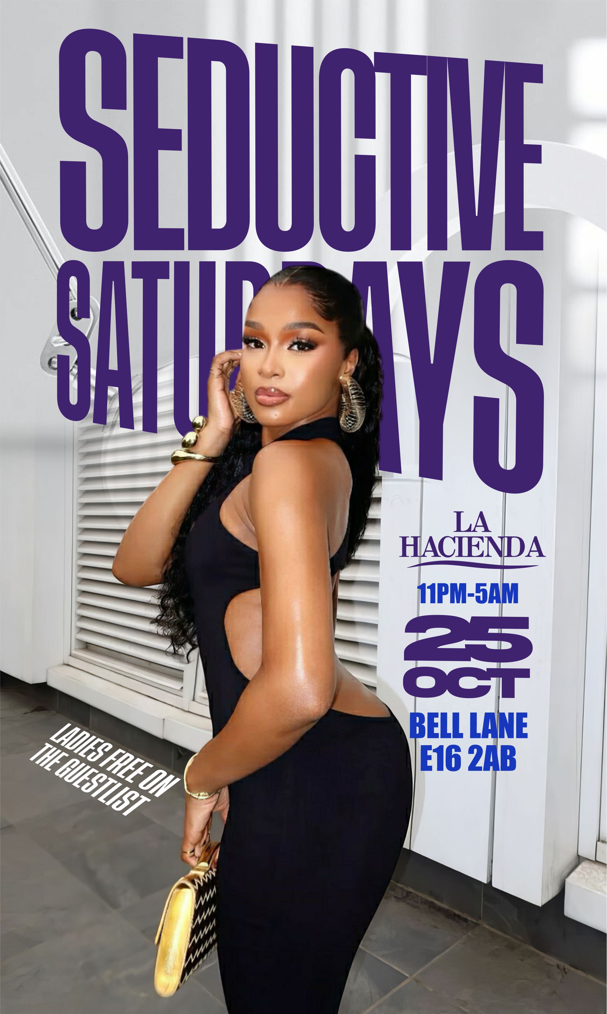 SEDUCTIVE SATURDAYS   | Sat 25th of OCT | @ LA HACIENDA E16 2AB