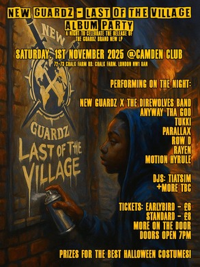 New Guardz - Last of the Village, Album Party!