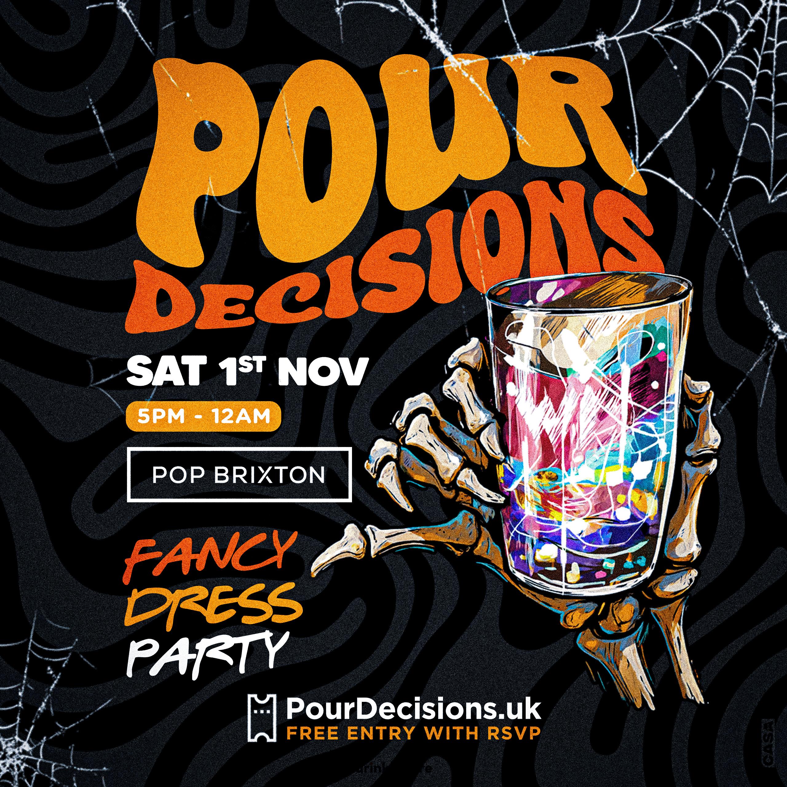 POUR DECISIONS - Free Day Party