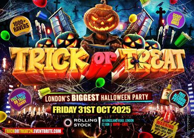 Trick Or Treat LDN - London’s Biggest Halloween Party