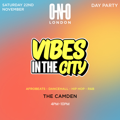 VIBES IN THE CITY - DAY PARTY IN CAMDEN (FREE B4 5PM WITH A TICKET)