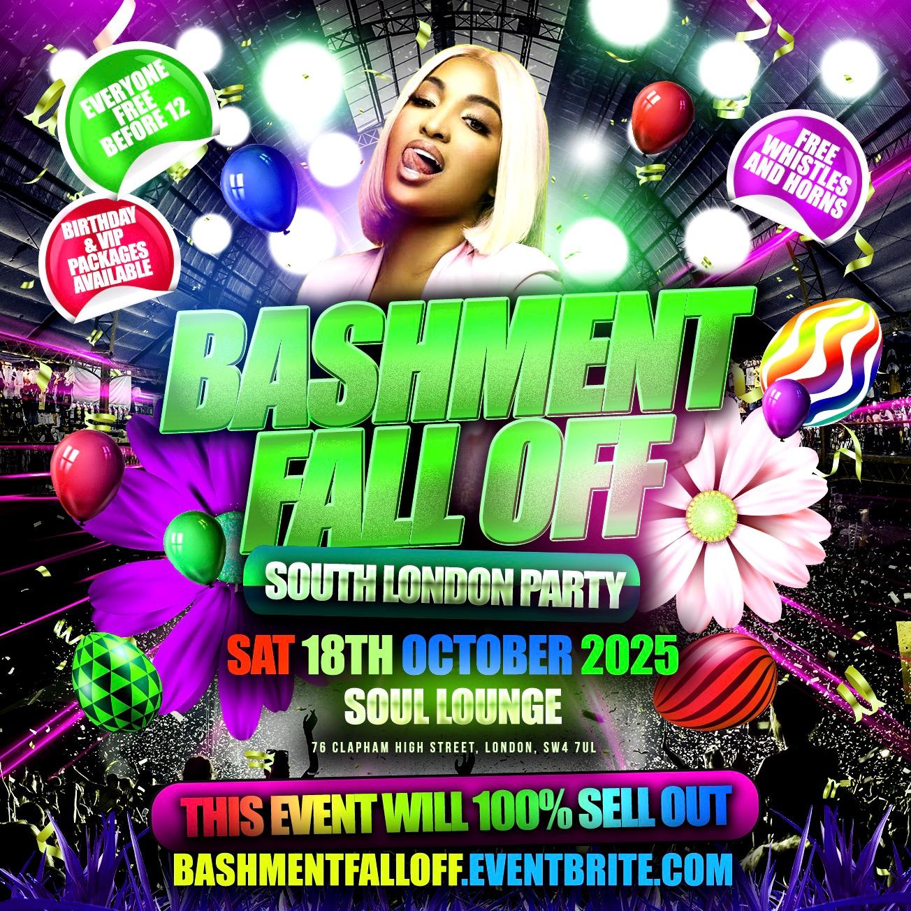 Bashment Fall Off South London Party - Everyone Free Before 12AM