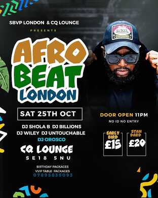 💫AFROBEAT & AMAPIANO  LONDON ON SAT 25TH OCT @CQ LOUNGE SE18 5NU 