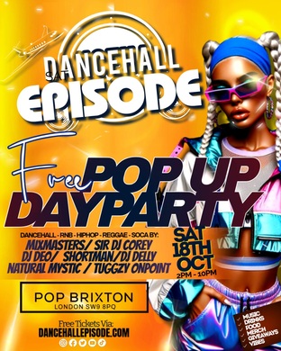 Dancehall Episode's FREE POP UP PARTY