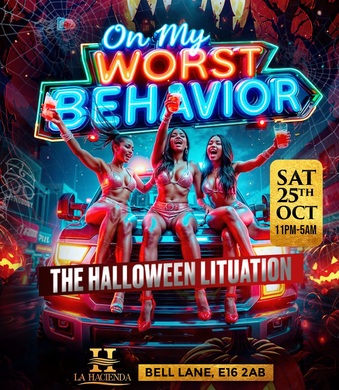 ON MY WORST BEHAVIOR (LITUATION PARTY)