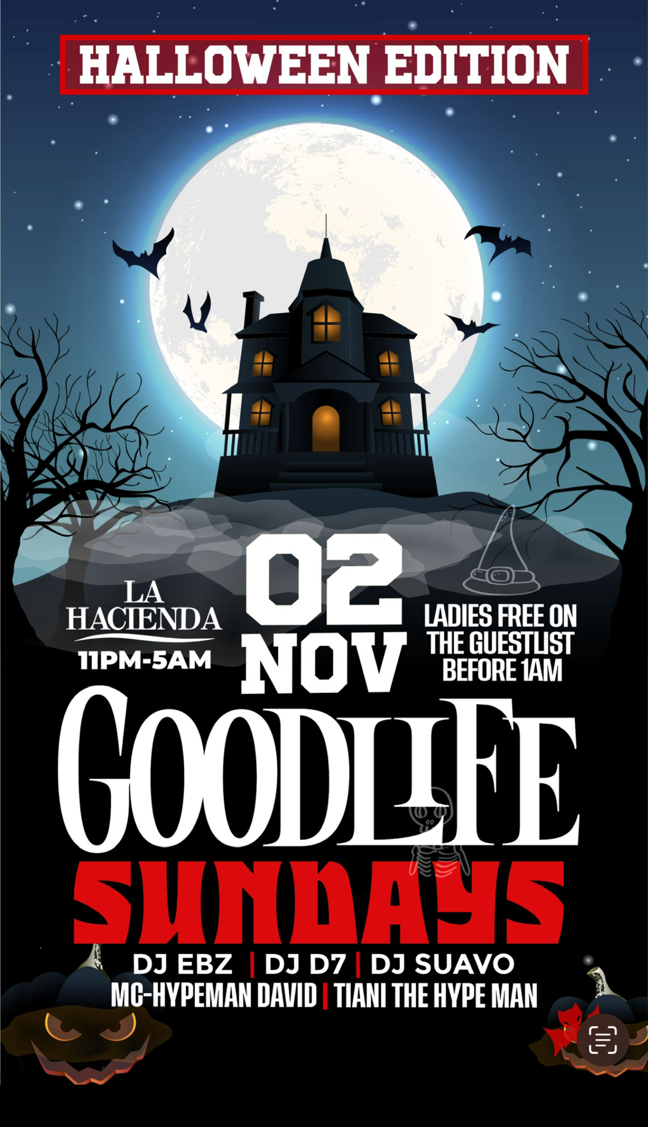 GOOD LIFE SUNDAY  HALLOWEEN SPECIAL AT  LA HACIENDA 2ND OF NOV