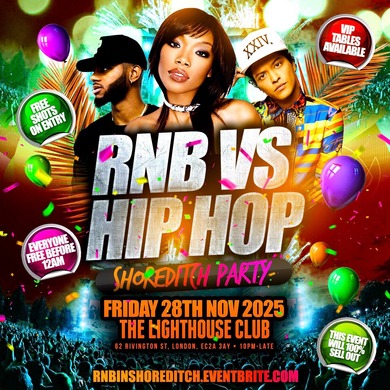 RNB VS HIP HOP - Shoreditch Party - Everyone Free Before 12AM