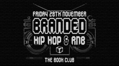BRANDED: Hiphop & RnB @ The Book Club Shoreditch