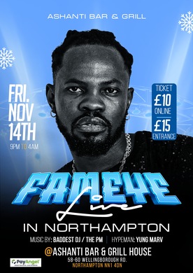 Fameye live in Northampton 
