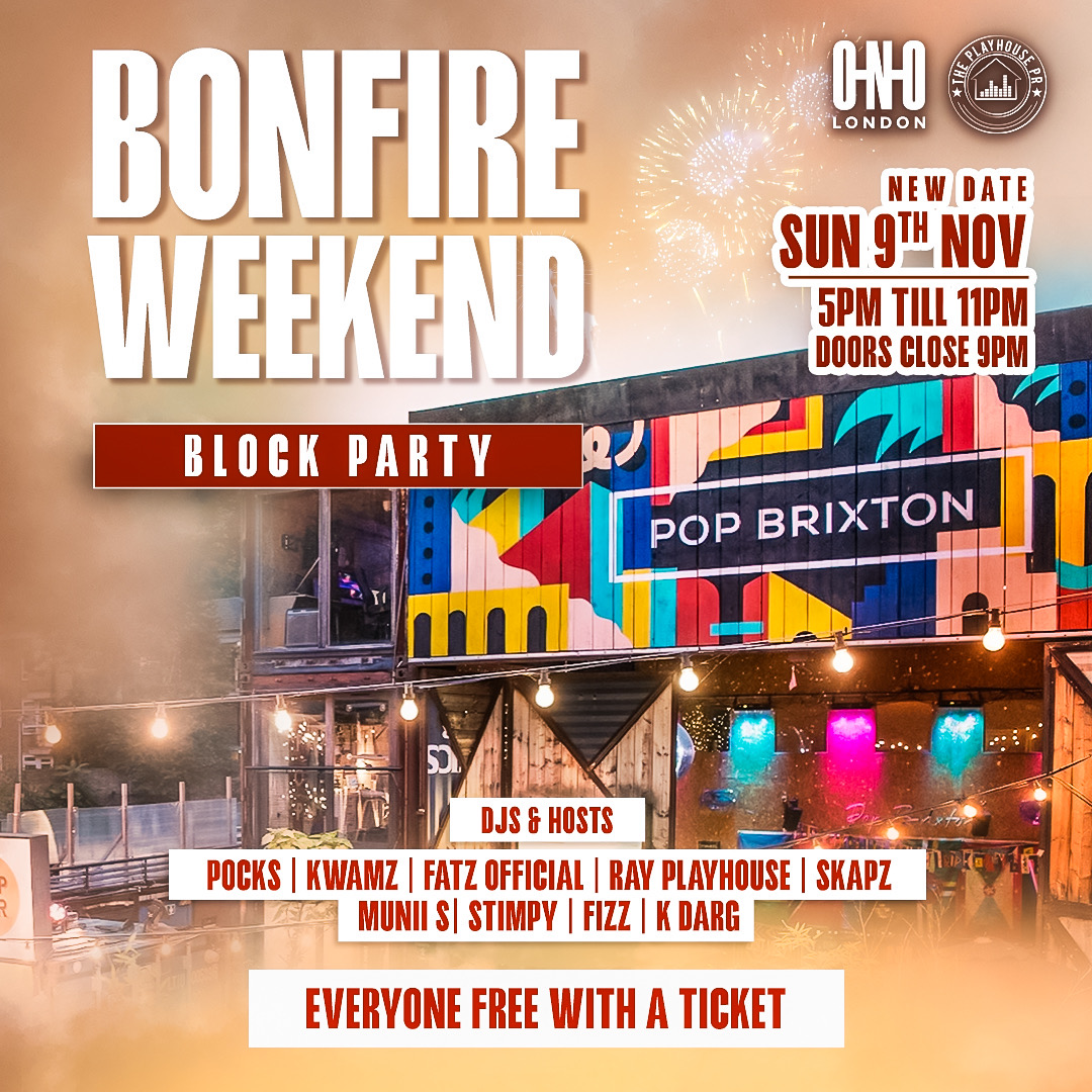 BONFIRE NIGHT BLOCK PARTY (EVERYONE FREE WITH A TICKET)