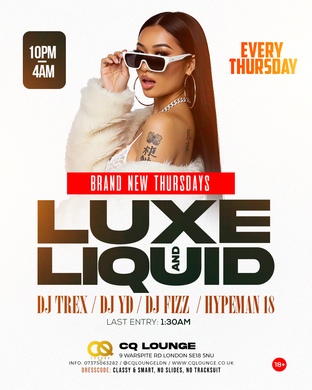 LUXE AND LIQUID THURSDAYS