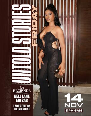 UNTOLD STORIES FRIDAY 14th NOV @ LA HACIENDA                       