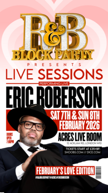 R&B Block Party Live Sessions - Eric Roberson (Sat 7th)