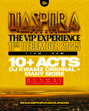 DIASPORA SOUNDS THE VIP EXPERIENCE MANCHESTER