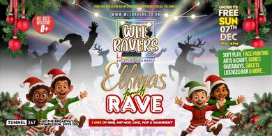 Wee Ravers ELFmas Family Rave