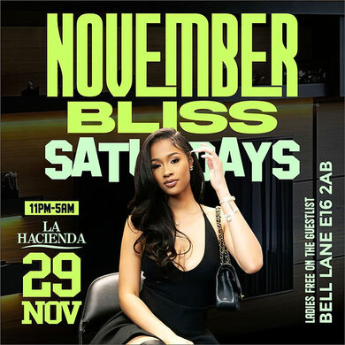 NOVEMBER BLISS END OF MONTH LADIES NIGHT @ LA HACIENDA 