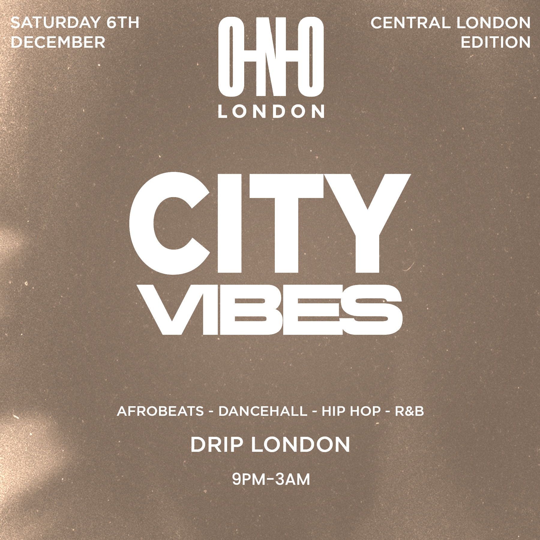 CITY VIBES - CENTRAL LONDON EDITION(FREE B4 10:30PM WITH A TICKET)