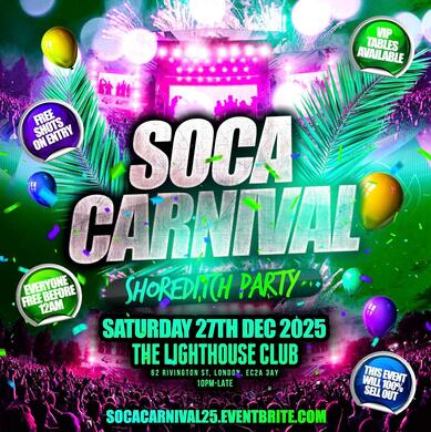 Soca Carnival - Shoreditch Party - Everyone Free Before 12AM