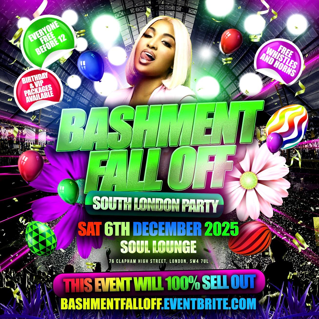 Bashment Fall Off South London Party - Everyone Free Before 12AM