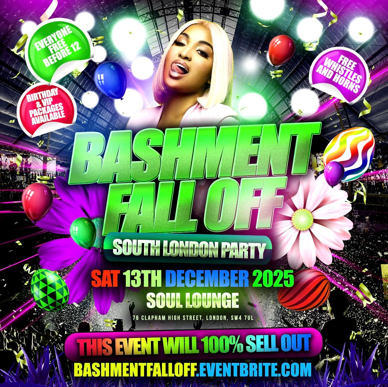 Bashment Fall Off South London Party - Everyone Free Before 12AM