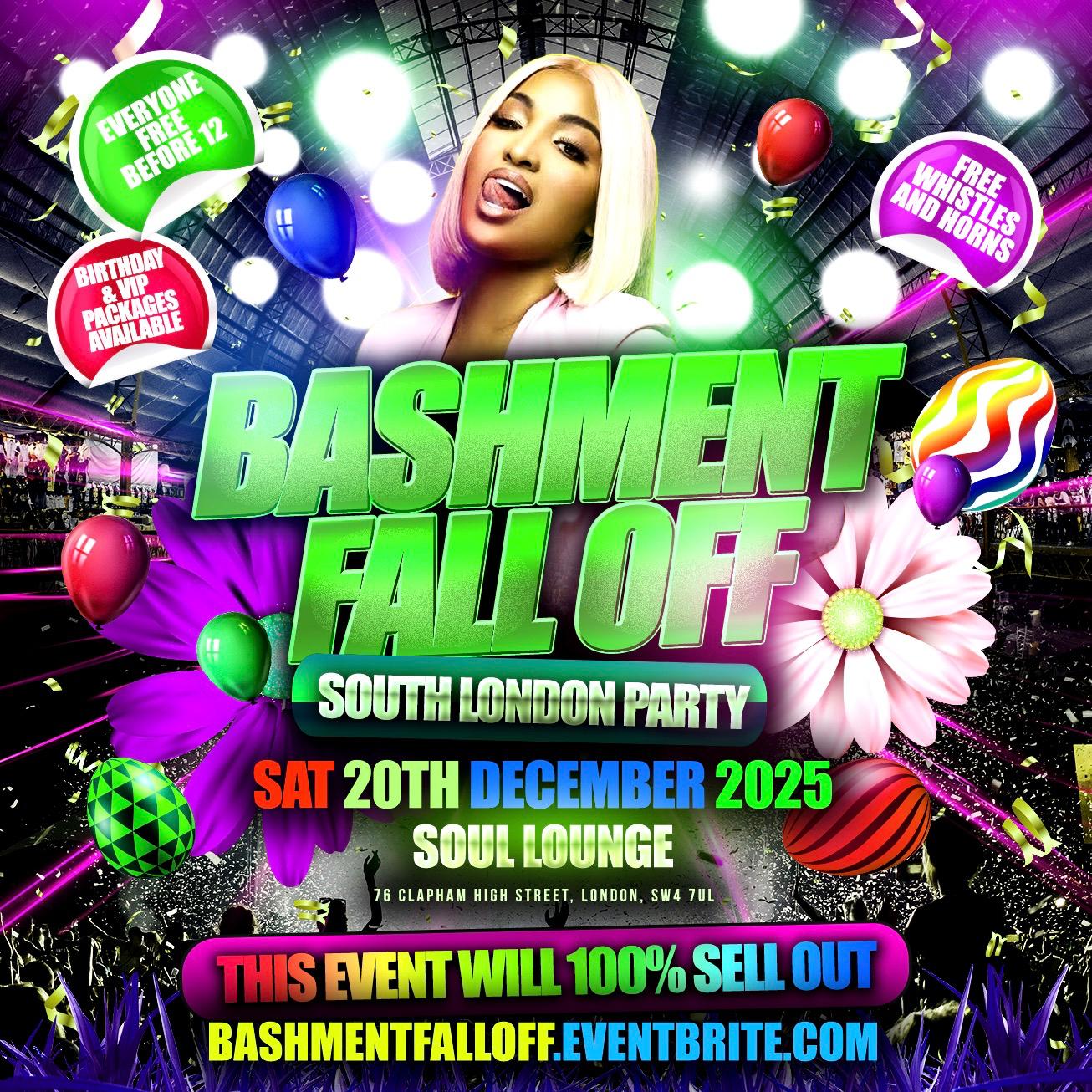 Bashment Fall Off South London Party - Everyone Free Before 12AM