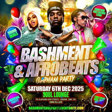 Bashment & Afrobeats Clapham Carnival Party - Everyone Free Before 12AM