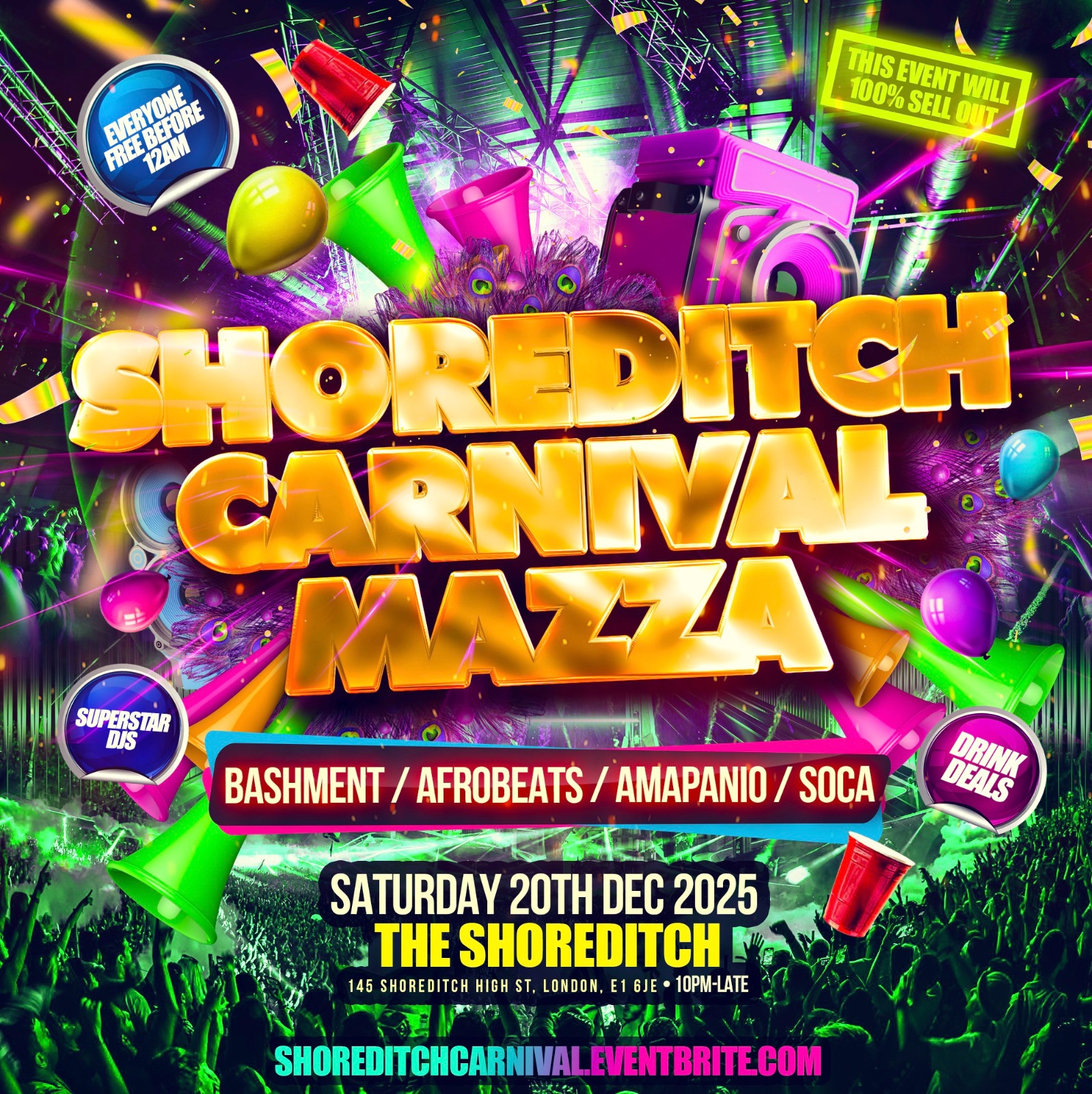 Shoreditch Carnival Mazza - Everyone Free Before 12AM