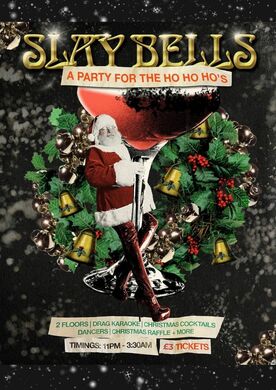 SLAY BELLS @ OSLO Hackney -Saturday 6th December