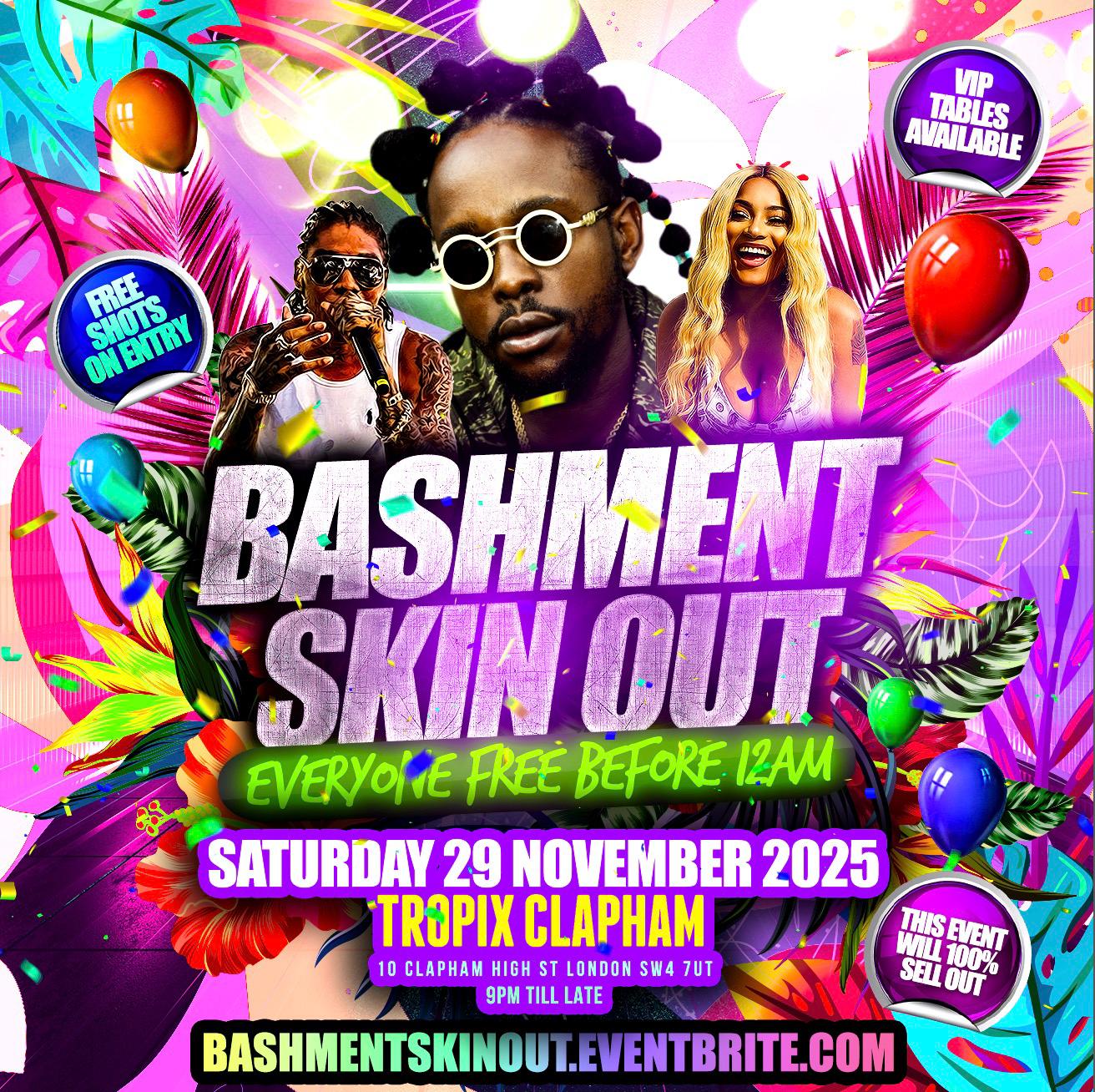 Bashment Skin Out - Everyone Free Before 12AM