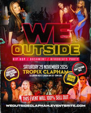 We Outside - Hip Hop, Afrobeats, Bashment - Everyone Free Before 12AM